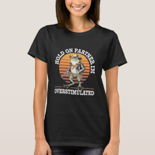 T-shirt Tiens-toi partenaire je suis cowboy grenouille sur