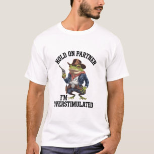 T-shirt Tiens-toi partenaire je suis un cow-boy grenouille