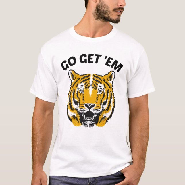 T-SHIRT TIGER ALLEZ LES OBTENIR (Devant)
