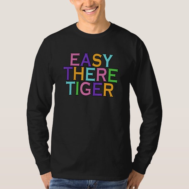 T-shirt Tigre Easy There (Devant)
