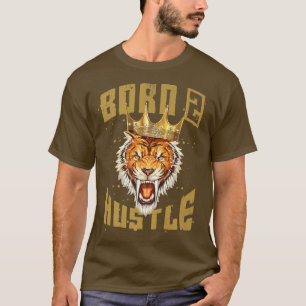 T-shirt Tigre Né À HustleMotivation Citation Bête King Gy