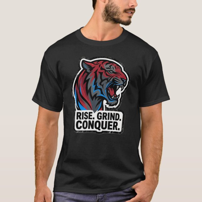 T-Shirt Tigre Rise Grind Conquer – Maîtrise Ton Ch (Devant)