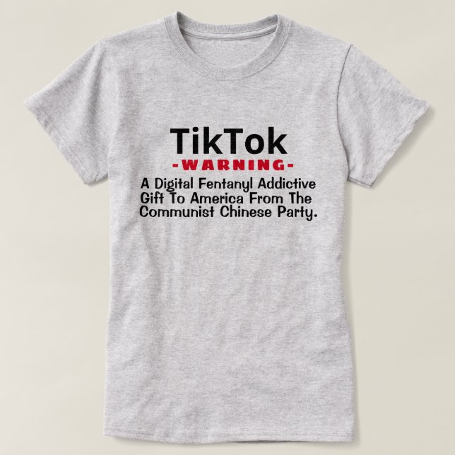 T-shirt TikTok - A Digital Fentanyl Addictive Gift  T-Shir (Design devant)