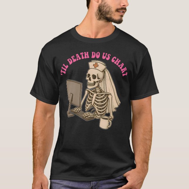 T-shirt 'Til Death Do Us Chart Funny Skeleton (Devant)