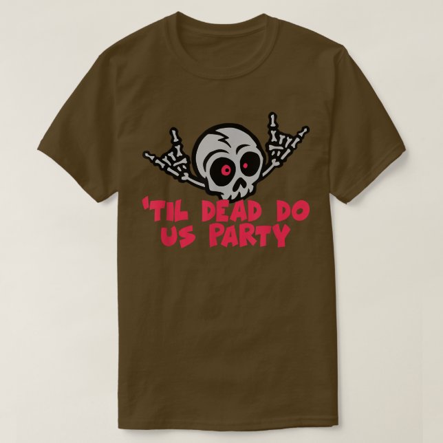 T-shirt Til Death Do Us Party Bride Skeleton1200 (Design devant)