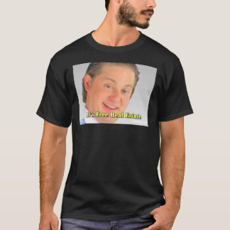 T-shirt Tim et Eric - It&x27 ; s Free Real Estate Essentia