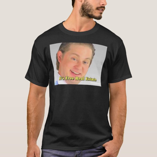 T-shirt Tim et Eric - It&x27 ; s Free Real Estate Essentia (Devant)