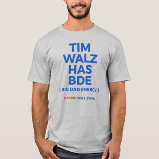 T-shirt Tim Walz a BDE - Big Papa Energy