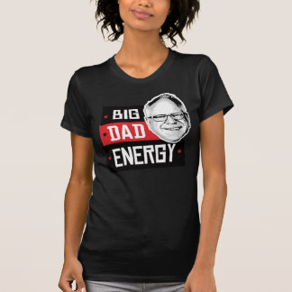 T-shirt Tim Walz Big Dad Energy