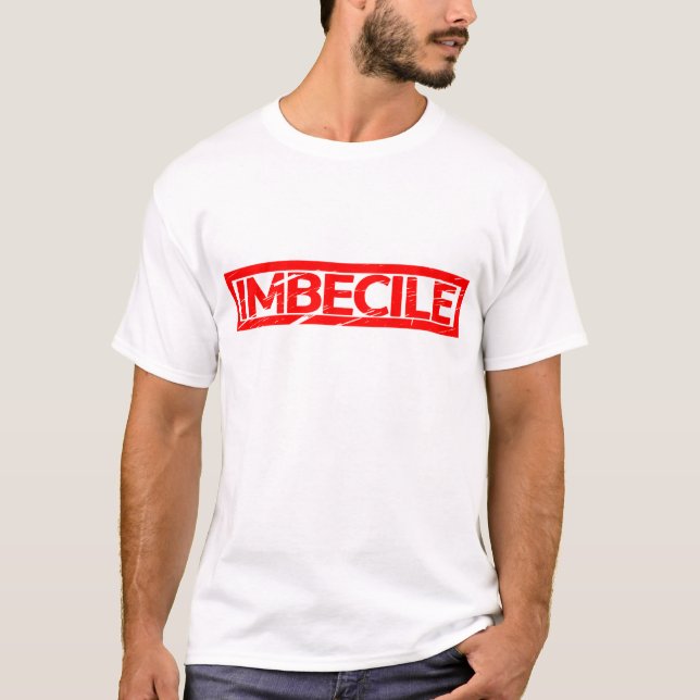 T-shirt Timbre imbécile (Devant)