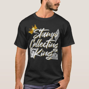 T-shirt Timbre Recueillant Le Roi Pour Un Philatéliste