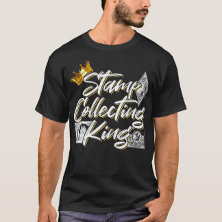 T-shirt Timbre Recueillant Le Roi Pour Un Philatéliste