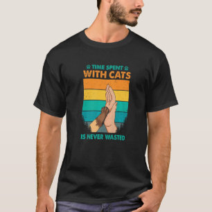 T-shirt Time Spent With Cats Is Never Wasted Cat Owner Ani