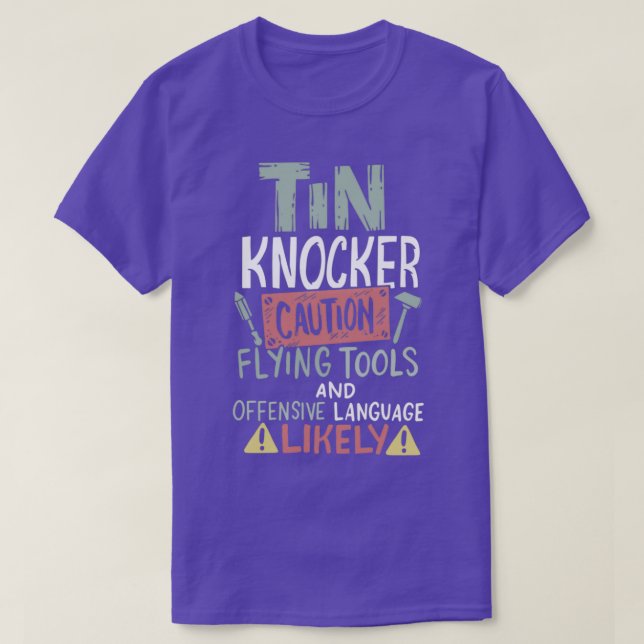 T-shirt Tin de prudence Tin Knocker Tôle Métal Travailleur (Design devant)