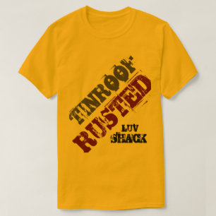 T-SHIRT TIN ROOF RUSSE LUV SHACK
