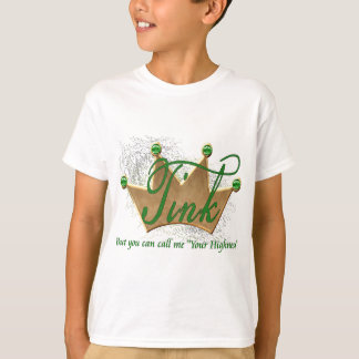 T-shirt Tink.. mais tu peux m'appeler ton Altesse