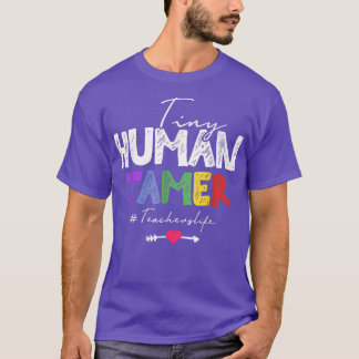 T-shirt Tiny Human Tamer Daycare Provider Teacher 