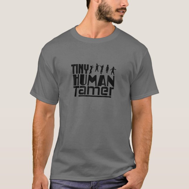 T-shirt Tiny Human Tamer - Enseignant Primaire Fu (Devant)