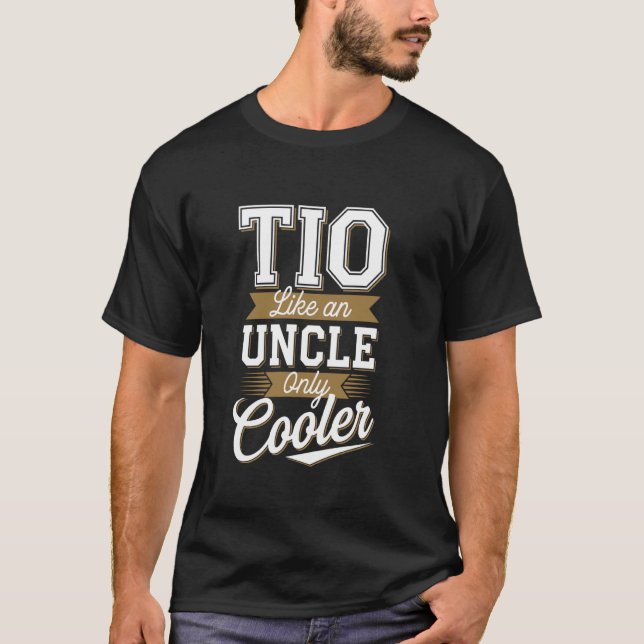 T-shirt Tio comme un oncle mais en plus cool Citation (Devant)