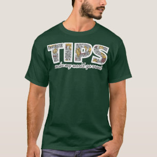 T-shirt TIPS Faire tourner mon monde autour des pièces can