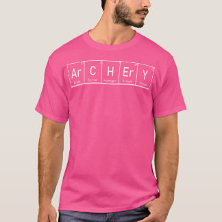 T-shirt Tir à l'arc amusant I Éléments périodiques Idée ca