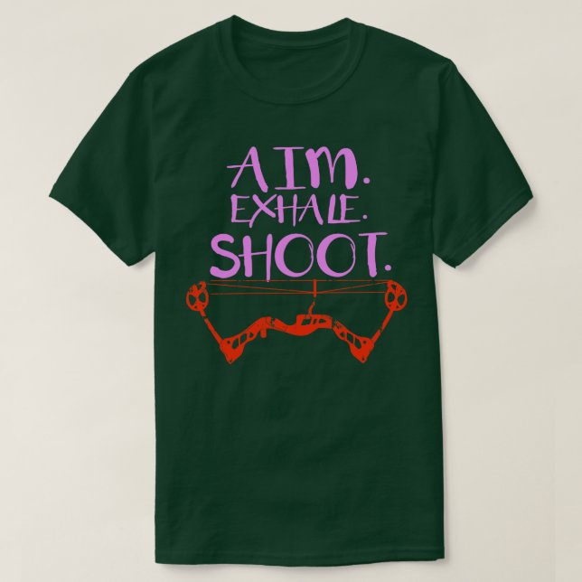 T-shirt Tir à l'arc Cadeau Imprimer Archer Aim Exhale Shoo (Design devant)