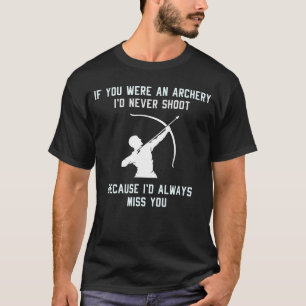 T-shirt Tir à l'arc Dit Funny Sayers Archer à l'arc