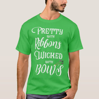 T-shirt Tir à l'arc joli avec des rubans méchant avec des