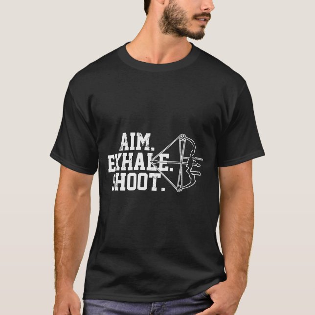 T-shirt Tir à l'arc -Objectif Exhale Shoot Bow Chasse Arch (Devant)