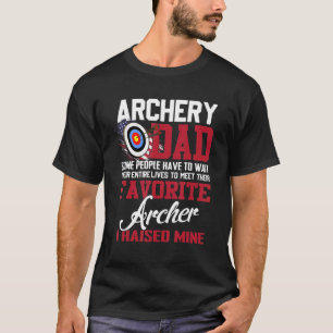 T-shirt Tir À L'Arc Papa Certaines Personnes Doivent Atten