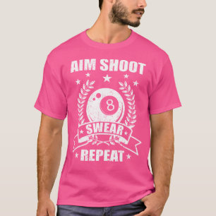 T-shirt Tir d'objectif ou répéter Billiards Billard à 8 ba