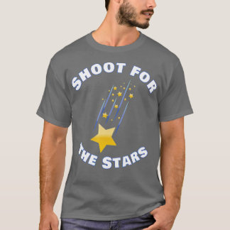 T-shirt Tir pour les étoiles Encouragement motivationnel p