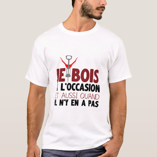 T-shirt tire bouchon alcool humour boire citation occasion (Devant)