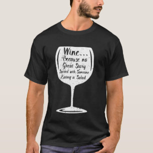 T-shirt Tire-bouchon de cocktail aucune histoire n'a comme