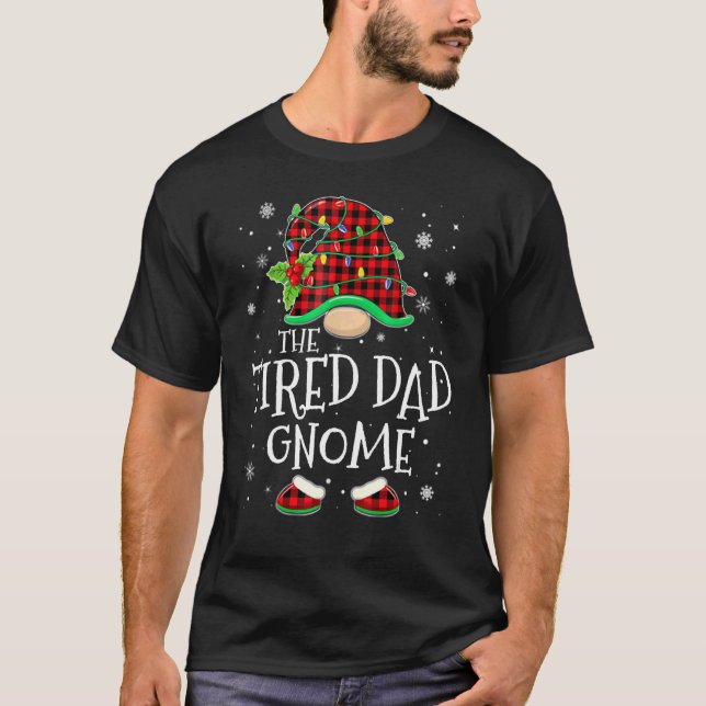 T-shirt Tired Dad Gnome Red Plaid Matching Family Christma (Devant)