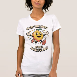 T-shirt Tirez le meilleur parti – Happy Lemon pour femmes