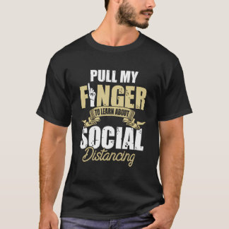 T-shirt Tirez Mon Doigt Pour En Savoir Plus Sur La Distanc