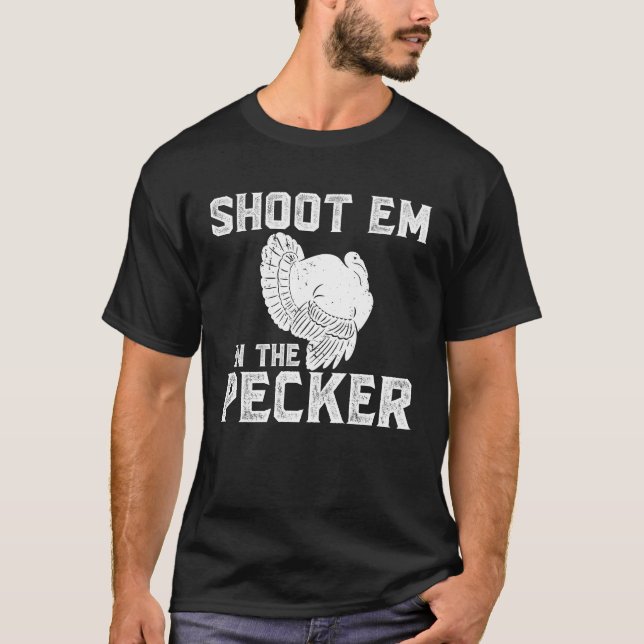 T-shirt Tirez sur moi dans le pic Funny Turkey Hunter (Devant)