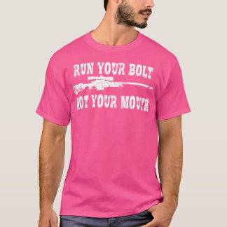 T-shirt Tirez Votre Verrou Pas Votre Bouche Tir à Longue D