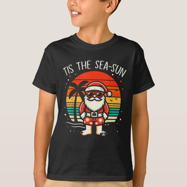 T-shirt Tis The Sea Sun Santa Beach Summer Christmas In Ju (Devant)