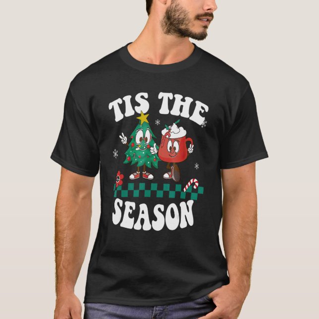 T-shirt Tis The Season Christmas Hot Chocolate Pine Tree (Devant)