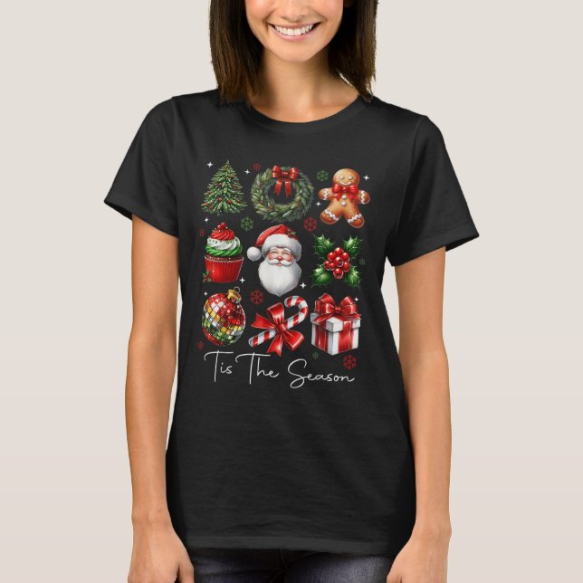 T-shirt Tis The Season Christmas Santa Gingerbread Xmas Tr (Devant)