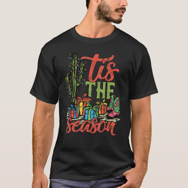 T-shirt Tis' The Season Christmas Western Country (Devant)