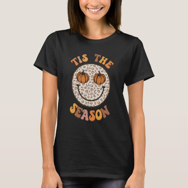T-shirt Tis The Season Happy Face Leopard Fall Vibes Autum (Devant)