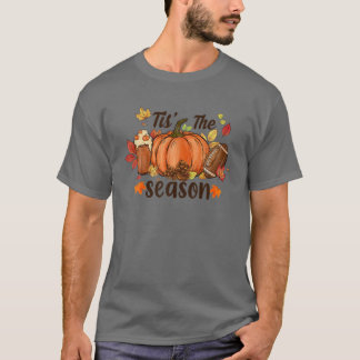 T-shirt Tis The Season Pumkin Spice Chute Vibes Game Day F