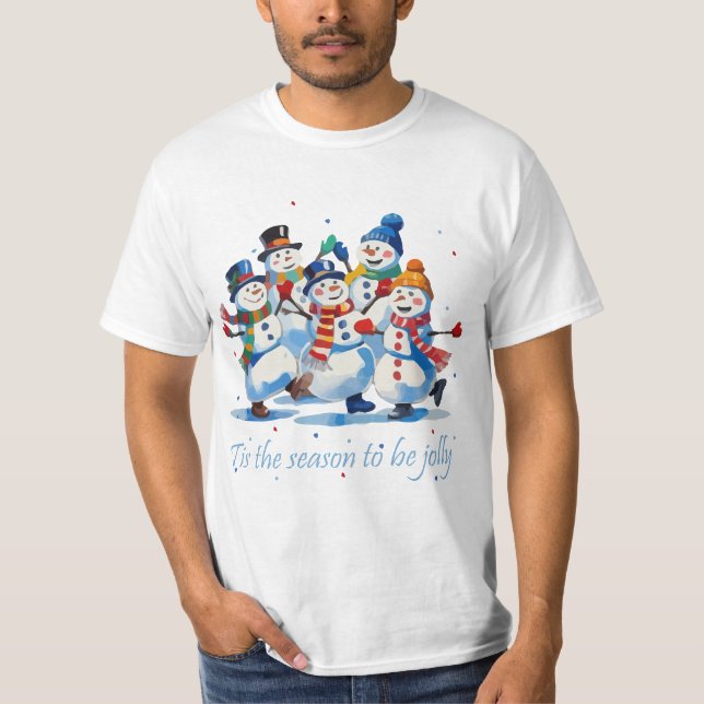 T-shirt Tis the Season to be Jolly Dancing Jolly Snowmen (Devant)