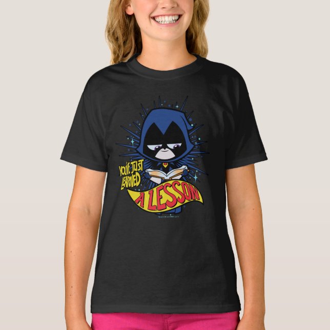 T-shirt Titans Ados, allez ! | Raven "Appris Une Leçon" (Devant)