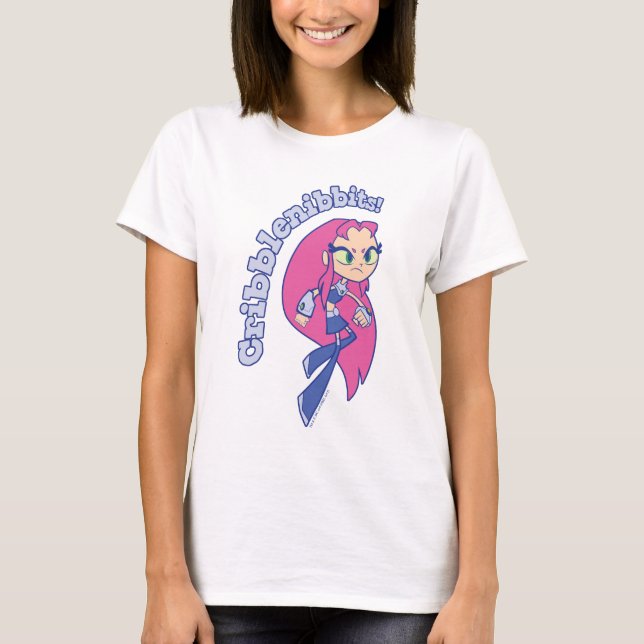T-shirt Titans Ados, partez ! | Starfire "Cribblenibbits!" (Devant)