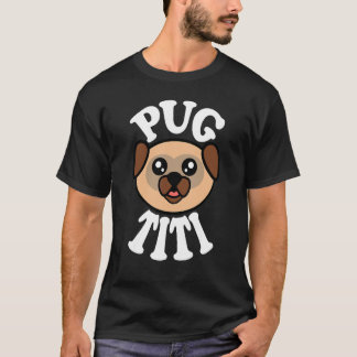 T-shirt Titi Pug mignon