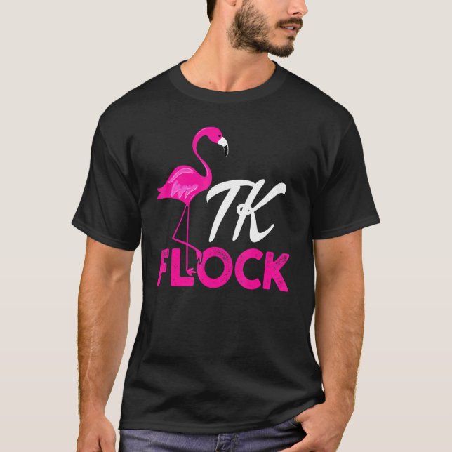T-shirt Tk Flamingo Transitional Kindergarten Teacher (Devant)